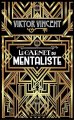 Viktor Vincent - Le carnet du Mentaliste (French)